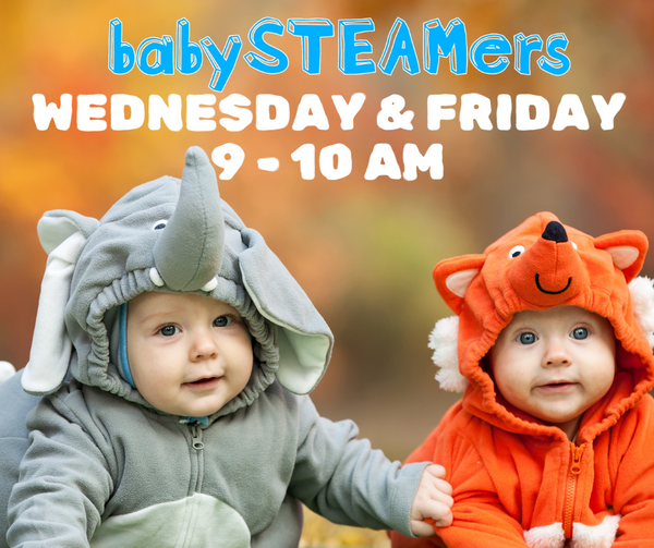 November 1st Baby STEAMers Class