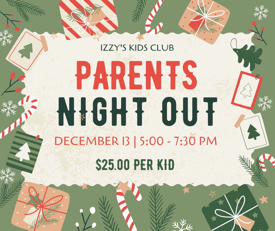 Izzy's Kids Club - Parents Night Out