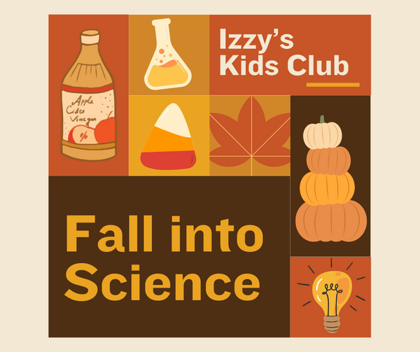 Izzy's Kids Club: Fall into Science