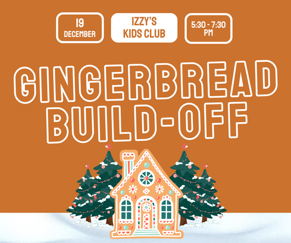 Izzy's Kids Club: Gingerbread Build-Off