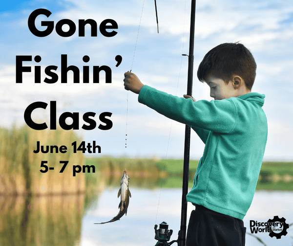 Father's Day Gone Fishin' Class