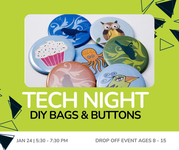 Tech Night: DIY Bag & Buttons