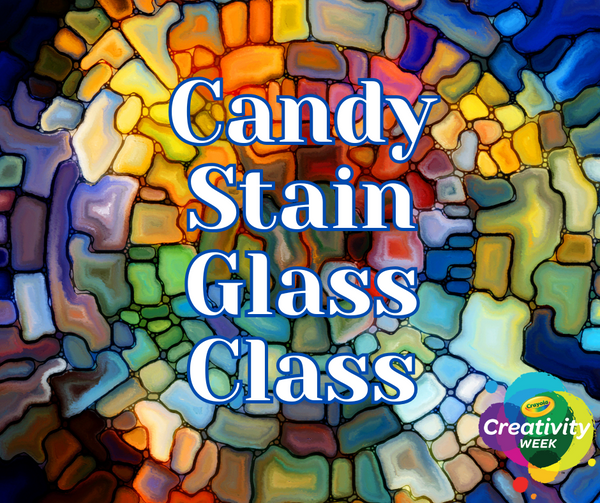 Candy Stain Glass Class February 1st